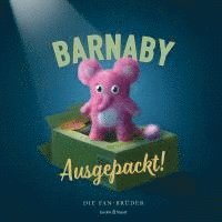 Eric Fan, Devin Fan, Terry Fan, Fan Brüder - Barnaby ausgepackt!, Inbunden
