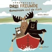 bokomslag Drei Freunde: Gemeinsam sind sie stark