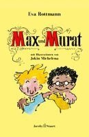 Eva Rottmann - Max und Murat, Inbunden. Tillgänglighet: Lägg i varukorg