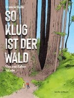 Francis Halle, Vincent Zabus - So klug ist der Wald, Inbunden