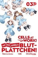 bokomslag Cells at Work! - An die Arbeit, Blutplättchen! 3