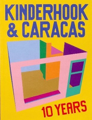 10 Years of Kinderhook & Caracas 2011-2021 1