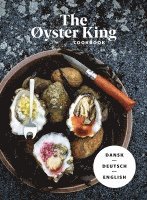 bokomslag THE ØYSTER KING COOKBOOK dreisprachig: dänisch, deutsch, englisch