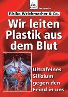 bokomslag Wir leiten Plastik aus dem Blut