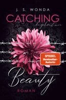 J. S. Wonda - CATCHING BEAUTY, Häftad