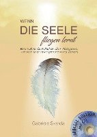 bokomslag Wenn die Seele fliegen lernt (Special Edition) mit CD