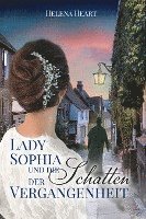 Lady Sophia und die Schatten der Vergangenheit 1