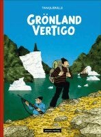 Hervé Tanquerelle - Grönland Vertigo Deluxe, Inbunden
