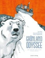 Jørn Riel, Gwen de Bonneval, Hervé Tanquerelle - Grönland Odyssee, Inbunden
