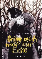 Anneli Furmark - Bring mich noch zur Ecke, Häftad
