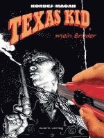 bokomslag Texas Kid, mein Bruder