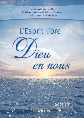 bokomslag L'Esprit libre - Dieu en nous