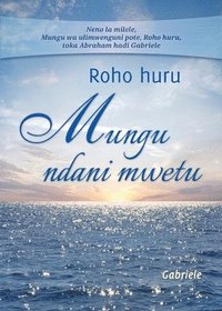 bokomslag Roho huru Mungu ndani mwetu