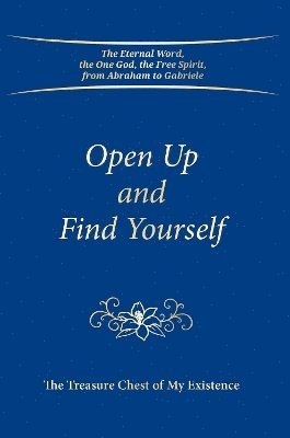 House Gabriele Publishing - Open Up and Find Yourself, Häftad