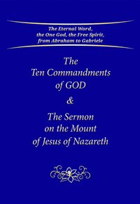 bokomslag Ten Commandments of God & The Sermon on the Mount of Jesus of Nazareth