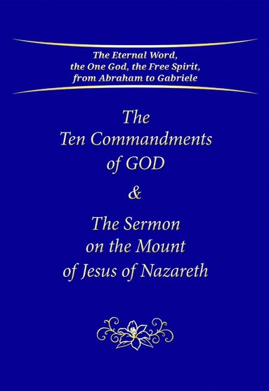 bokomslag Ten Commandments of God & The Sermon on the Mount of Jesus of Nazareth