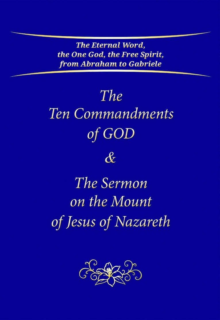 Ten Commandments of God & The Sermon on the Mount of Jesus of Nazareth