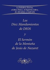 bokomslag Los Diez Mandamientos de DIOS y El Sermn de la Montaa de Jess de Nazaret