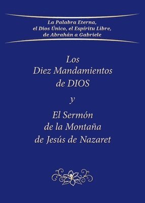 Los Diez Mandamientos de DIOS y El Sermn de la Montaa de Jess de Nazaret 1