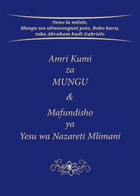 bokomslag Amri Kumi za MUNGU & Mafundisho: ya Yesu wa Nazareti Mlimani