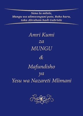 bokomslag Amri Kumi za MUNGU & Mafundisho: ya Yesu wa Nazareti Mlimani