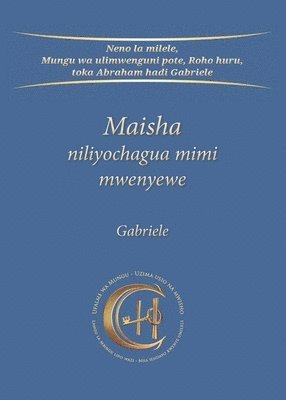 bokomslag Maisha niliyochagua mimi mwenyewe