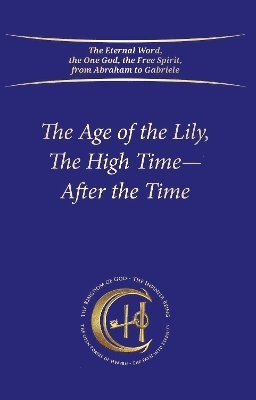 Age of the Lily, The High Time – After the Time