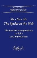 Gabriele - Me. Me. Me. The Spider in the Web: The Law of Correspondence and the Law of Projection, Häftad