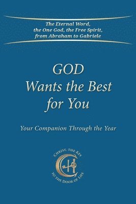 bokomslag God Wants the Best for You: Your Companion Through the Year