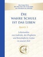 Die wahre Schule ist das Leben - Band 3 1