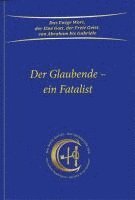 bokomslag Der Glaubende - ein Fatalist