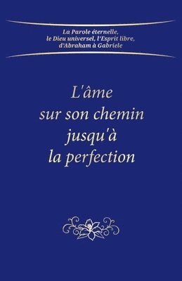 bokomslag L'me sur son chemin jusqu' la perfection