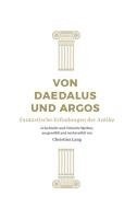 bokomslag Von Daedalus und Argos