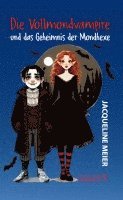 Jacqueline Meier - Die Vollmondvampire und das Geheimnis der Mondhexe, Häftad