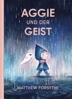 Matthew Forsythe - Aggie und der Geist, Inbunden