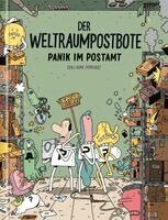 Guillaume Perreault - Der Weltraumpostbote - Panik im Postamt, Inbunden