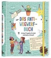 Das Anti-Wegwerf-Buch 1