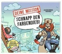 bokomslag Deine Mission: Schnapp den Farbendieb!