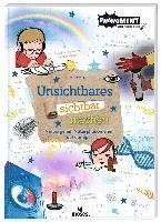 Unsichtbares sichtbar machen