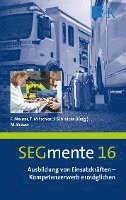 Michael Bräuer, Frank Meurer, Thomas Mitschke, Jürgen Schreiber - Ausbildung von Einsatzkräften - Kompetenzerwerb ermöglichen, Häftad