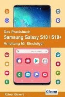 bokomslag Das Praxisbuch Samsung Galaxy S10 / S10+ - Anleitung für Einsteiger