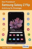 bokomslag Das Praxisbuch Samsung Galaxy Z Flip - Anleitung für Einsteiger