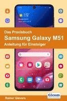 bokomslag Das Praxisbuch Samsung Galaxy M51 - Anleitung für Einsteiger