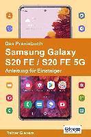 bokomslag Das Praxisbuch Samsung Galaxy S20 FE / S20 FE 5G - Anleitung für Einsteiger