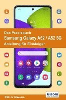 bokomslag Das Praxisbuch Samsung Galaxy A52 / A52 5G - Anleitung für Einsteiger