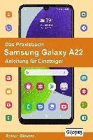 bokomslag Das Praxisbuch Samsung Galaxy A22 - Anleitung für Einsteiger