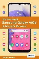 bokomslag Das Praxisbuch Samsung Galaxy A03s - Anleitung für Einsteiger