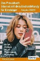 bokomslag Das Praxisbuch Internet mit dem Android-Handy - Anleitung für Einsteiger (Ausgabe 2022/23)