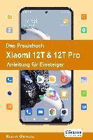 bokomslag Das Praxisbuch Xiaomi 12T & 12T Pro - Anleitung für Einsteiger