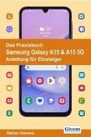 bokomslag Das Praxisbuch Samsung Galaxy A15 & A15 5G - Anleitung für Einsteiger